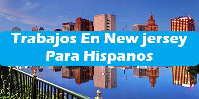 Los hispanos que buscan trabajo en New Jersey pueden encontrar un buen empleo en varias &225;reas, incluyendo la construcci&243;n, la limpieza. . Trabajos en newark nj